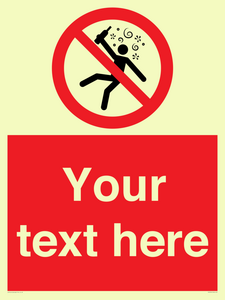 Custom prohibition Not for people in the state of intoxication